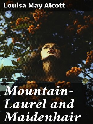 cover image of Mountain-Laurel and Maidenhair